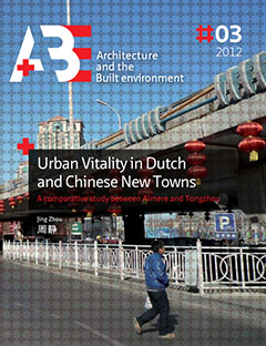 					View No. 3 (2012): Urban Vitality in Dutch and Chinese New Towns
				