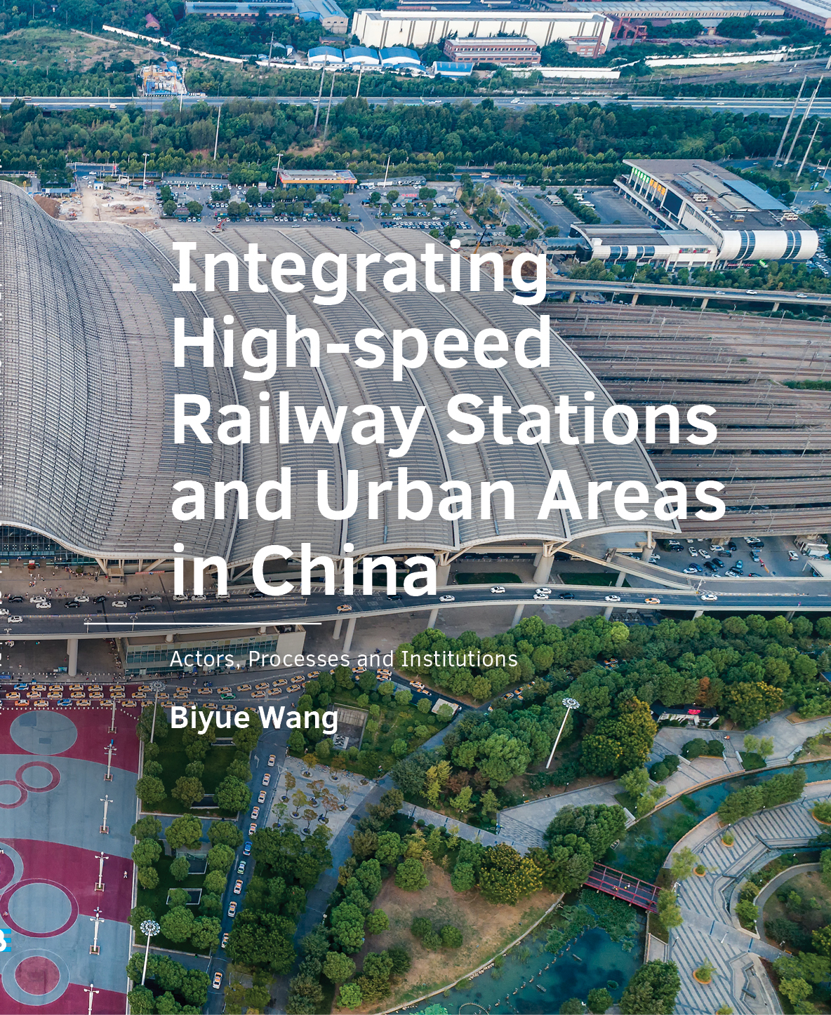 					View No. 17 (2022): Integrating High‑speed Railway Stations and Urban Areas in China
				