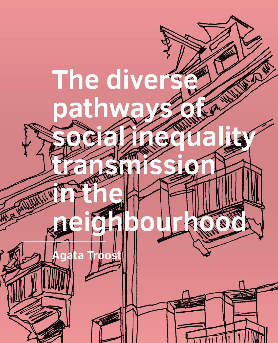 					View No. 10 (2023): The diverse pathways of social inequality transmission in the neighbourhood
				