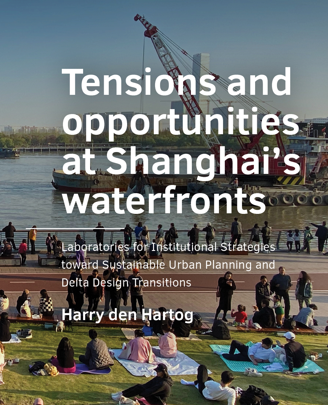 					View No. 18 (2023): Tensions and opportunities at Shanghai’s waterfronts
				