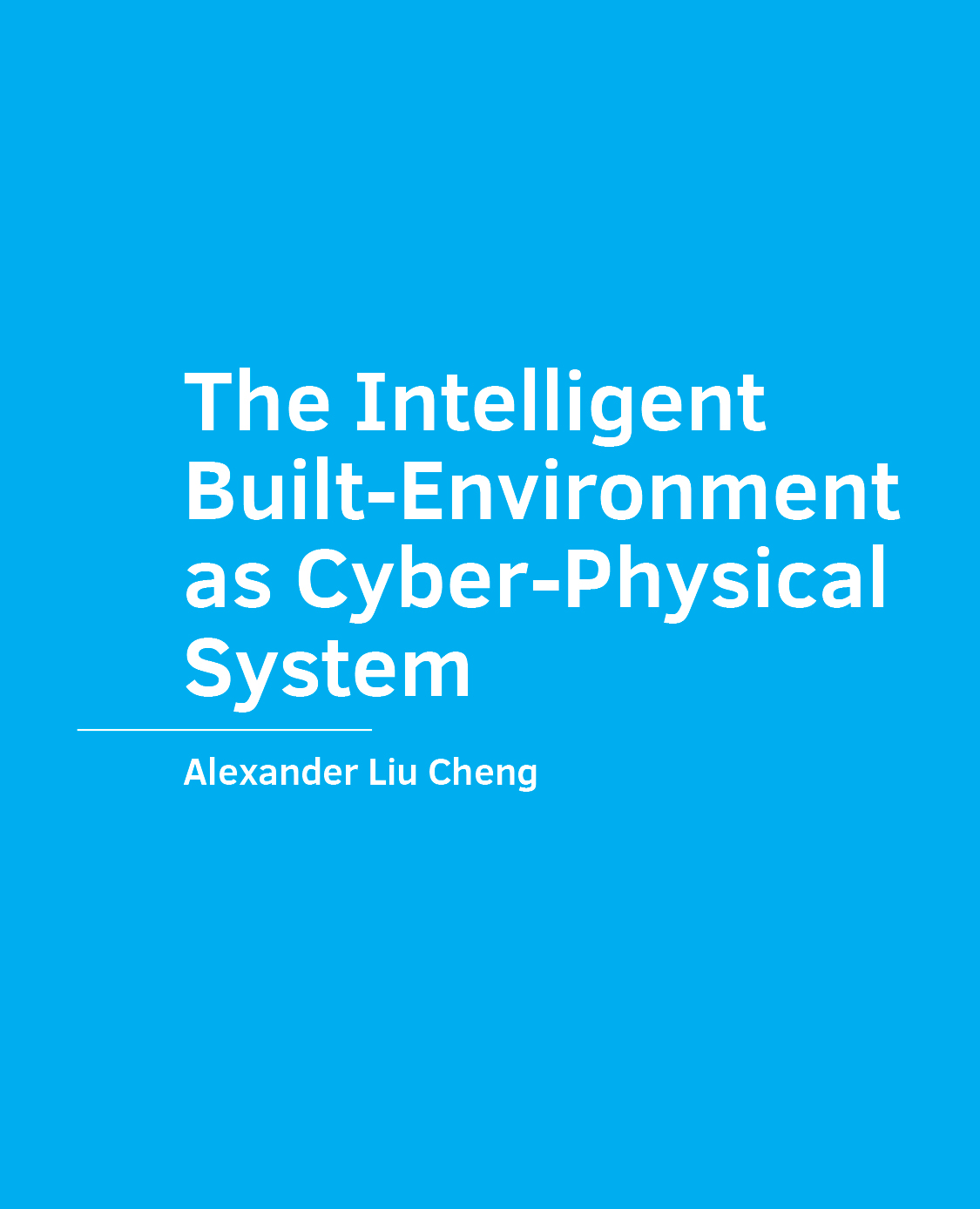 					View No. 24 (2023): The Intelligent Built-Environment as Cyber-Physical System
				