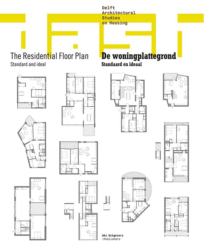 					Toon Nr 04 (2011): De woningplattegrond: Standaard en ideaal
				