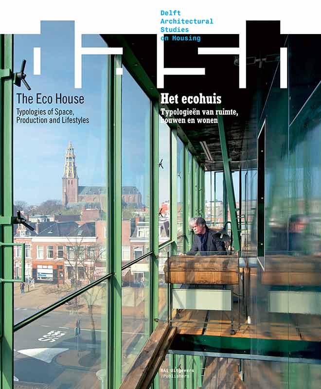 					View No. 07 (2012): The Eco House: Typologies of Space, Production and Lifestyles
				