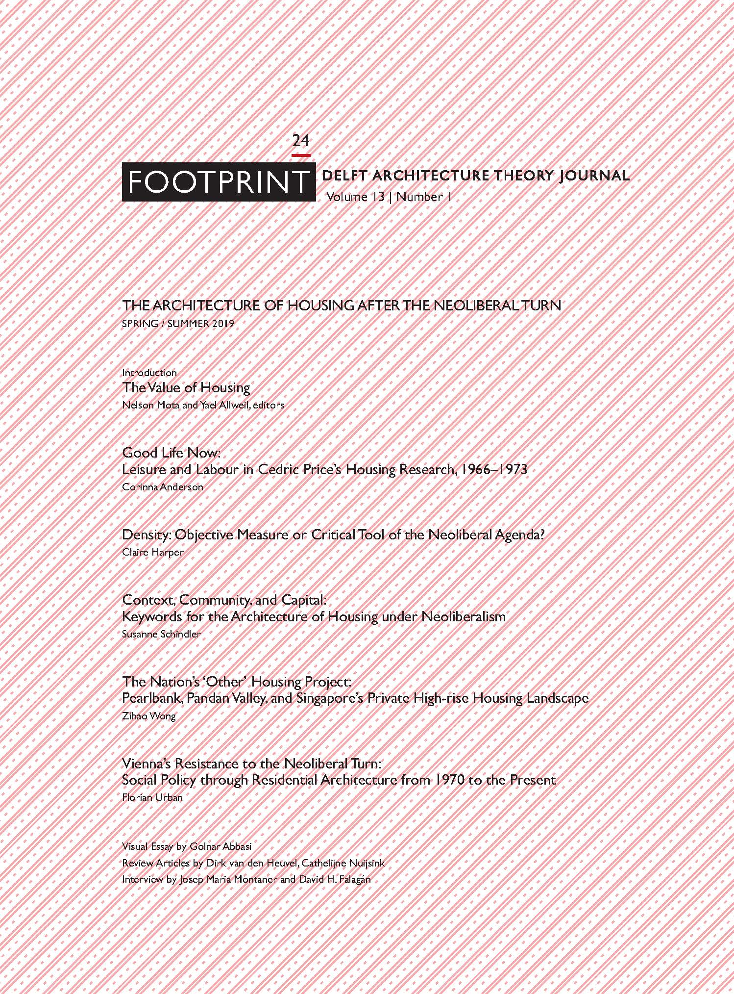 					View Vol. 13 No. 1 (2019): Issue # 24 | Spring / Summer 2019 | The Architecture of Housing after the Neoliberal Turn
				